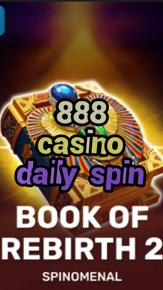 888 casino daily spin-trdjkmsxjksdss.com